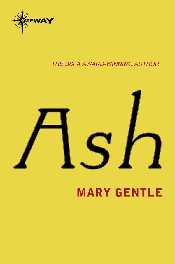 Cover Art for 9780575128767, Ash: A Secret History by Mary Gentle