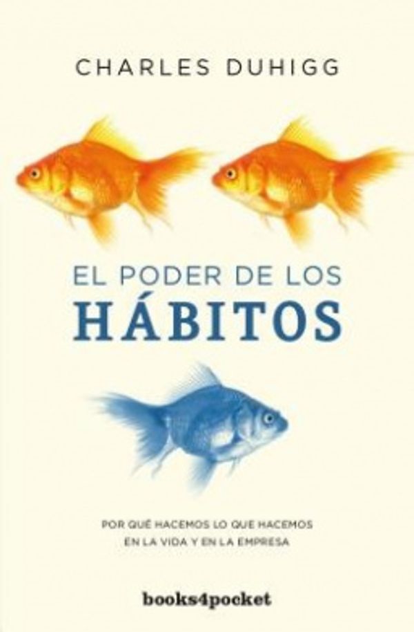 Cover Art for 9788415870548, El Poder de Los Habitos by Charles Duhigg