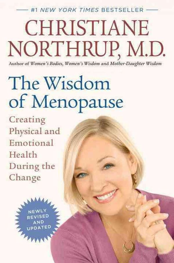 Cover Art for 9780553386721, The Wisdom of Menopause by Christiane Northrup