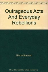 Cover Art for 9780006540977, Outrageous Acts and Everyday Rebellions by Gloria Steinem