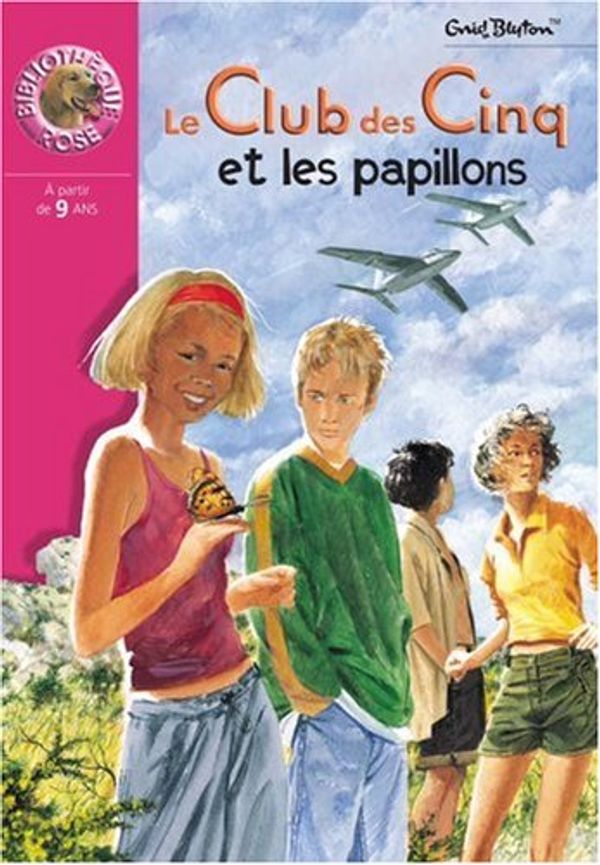 Cover Art for 9782012001718, Le Club DES Cinq ET Les Papillons by Enid Blyton