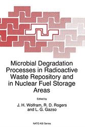 Cover Art for 9780792344889, Microbial Degradation Processes in Radioactive Waste Repository and in Nuclear Fuel Storage Areas by J.H. Wolfram