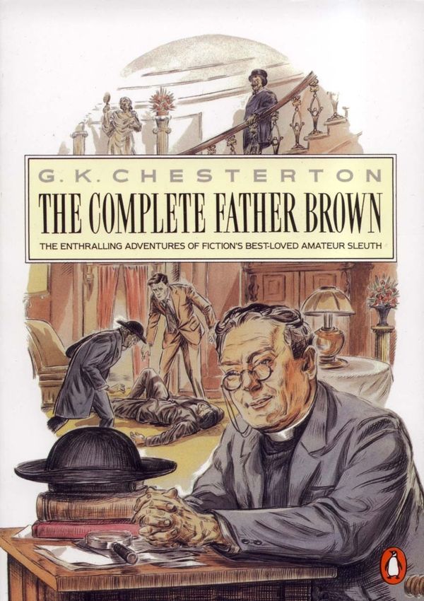 Cover Art for 9780140097665, The Penguin Complete Father Brown by G K. Chesterton