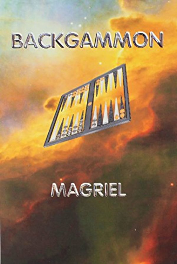 Cover Art for 9781593860233, BACKGAMMON. 2004 Edition with new foreword by Renee Magriel by Paul; Magriel, Renee Magriel