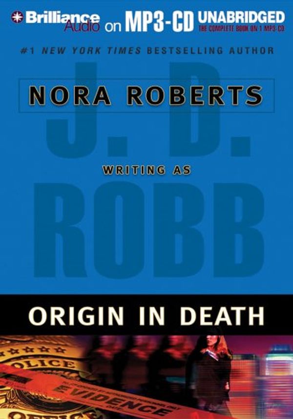 Cover Art for 9781593359546, Origin in Death by J. D. Robb, Nora Roberts