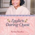 Cover Art for 9781934306130, Laylie's Daring Quest by Kersten Hamilton