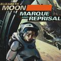 Cover Art for 9781400158287, Marque and Reprisal by Elizabeth Moon