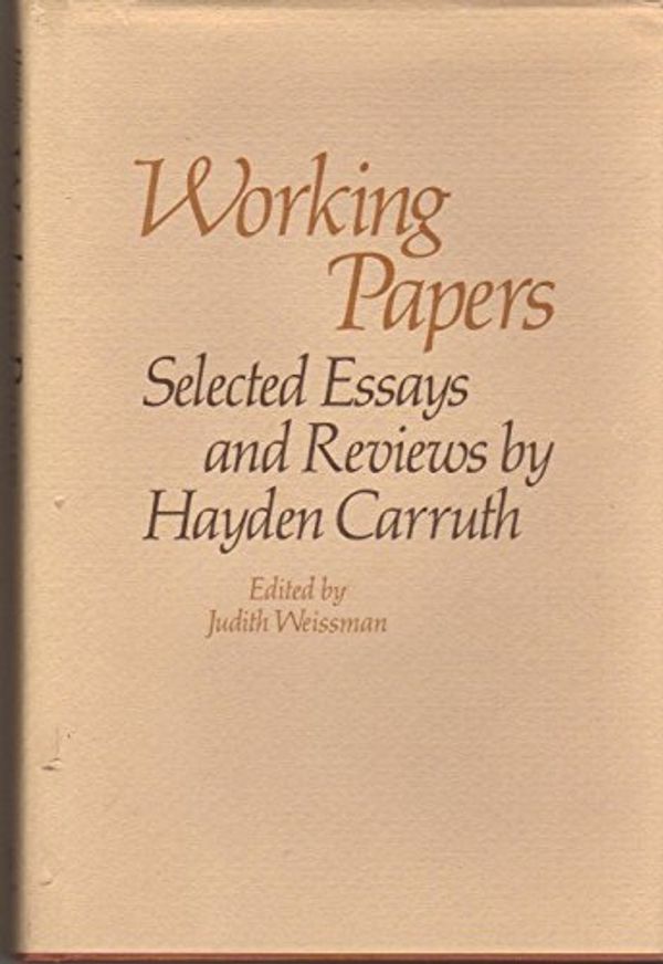 Cover Art for 9780820305837, Working Papers: Selected Essays and Reviews by Hayden Carruth by Hayden Carruth