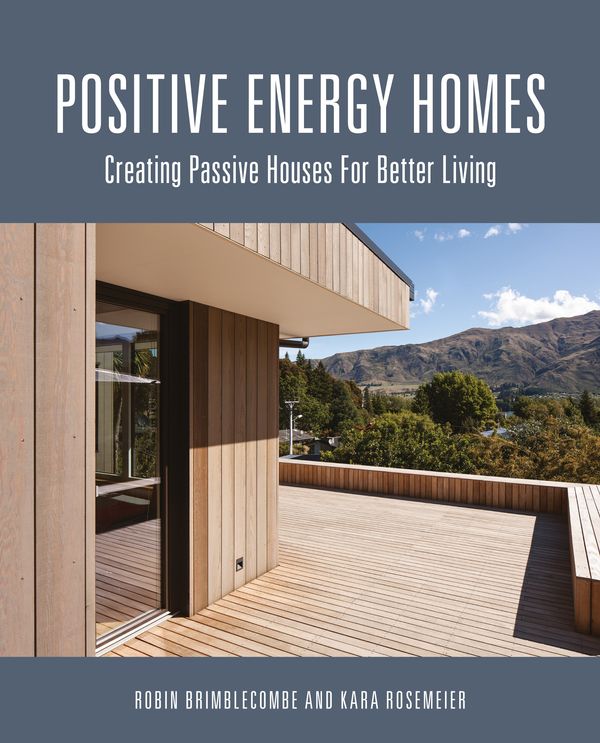 Cover Art for 9781486303762, Positive Energy Homes: Creating Passive Houses for Better Living by Robin Brimblecombe