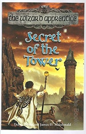 Cover Art for 9780733616907, Secret of the Tower by Debra Doyle, James D. MacDonald