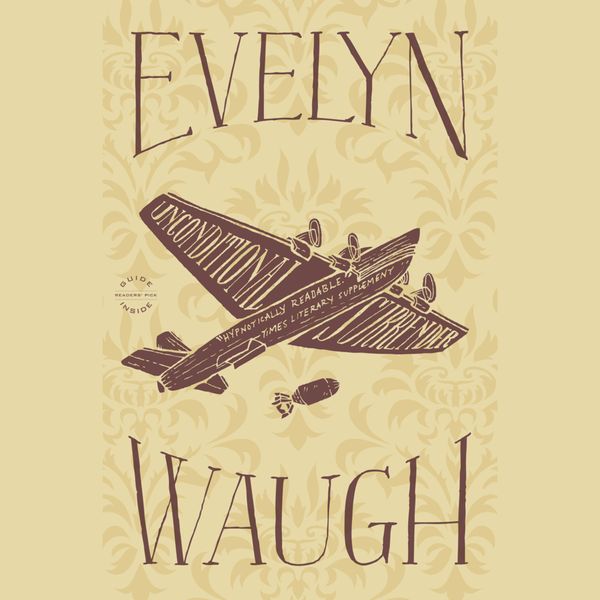 Cover Art for 9781619693944, Unconditional Surrender by Evelyn Waugh