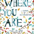 Cover Art for 0783324955071, Start Where You Are: A Journal for Self-Exploration by Meera Lee Patel