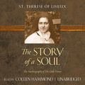 Cover Art for 9781505101942, Story of a Soul, The: The Autobiography of The Little Flower by St. Therese of Lisieux