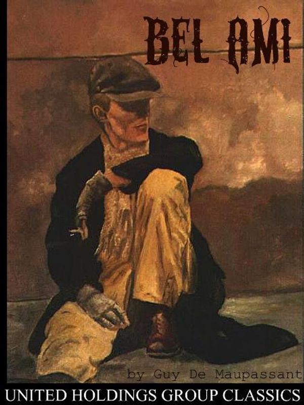 Cover Art for 9781612984377, Bel Ami by Guy de Maupassant