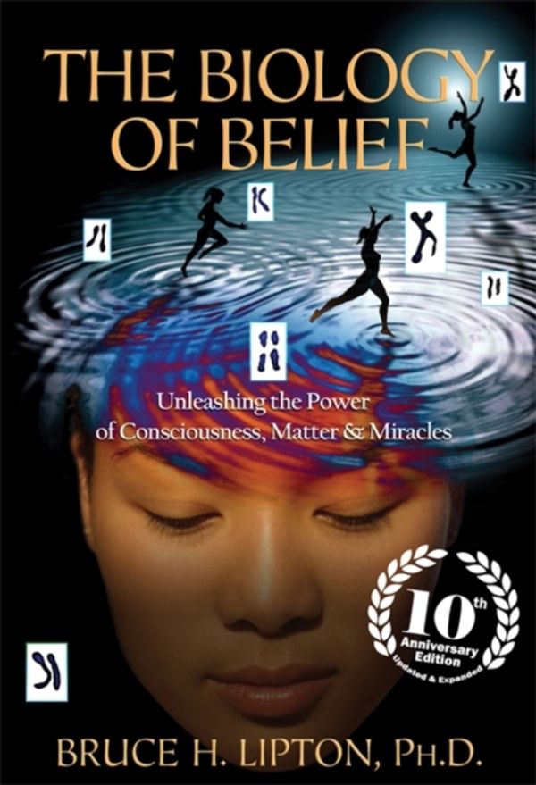 Cover Art for 9781781805473, Biology of Belief by Bruce H. Lipton