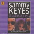 Cover Art for 9780874998375, Sammy Keyes & the Sisters of Mercy CD Set by Wendelin Vandraanen, Tara Sands