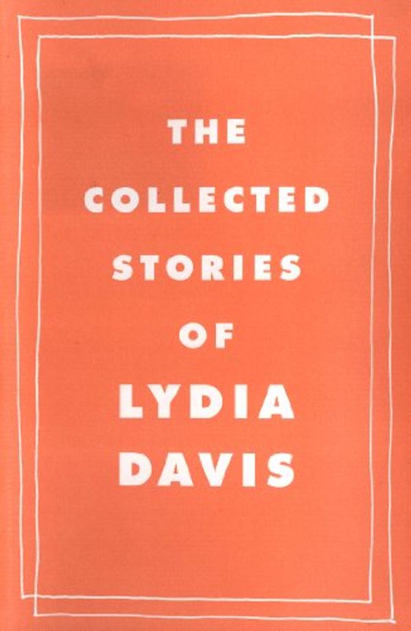 Cover Art for 9780241145043, The Collected Stories of Lydia Davis by Lydia Davis