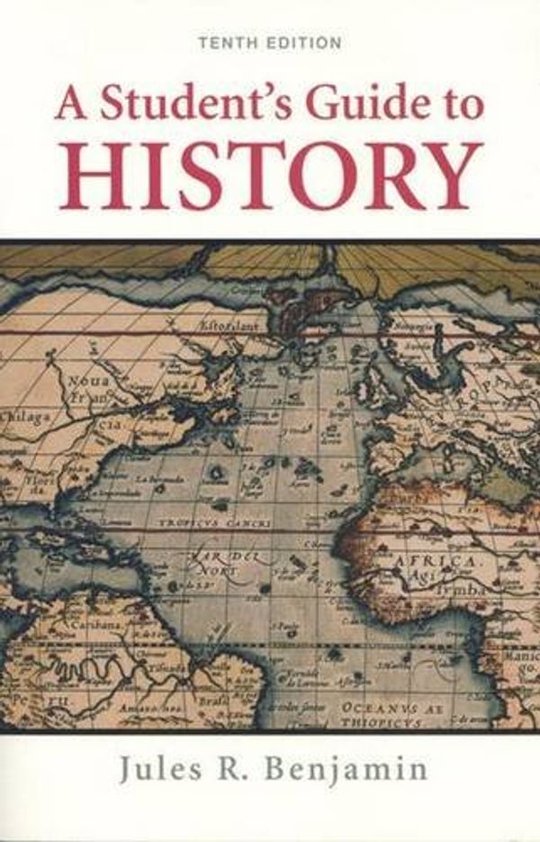 Cover Art for 9780312446741, A Student's Guide to History by Jules R. Benjamin