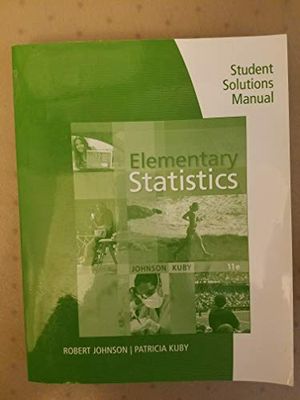 Cover Art for 9780840053886, Student Solutions Manual for Johnson/Kuby’s Elementary Statistics, 11th by Robert R. Johnson