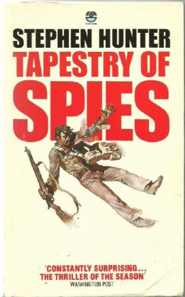 Cover Art for 9780006174035, TAPESTRY OF SPIES. by Stephen Hunter