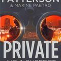 Cover Art for 9780099550167, Private: No. 1 Suspect: (Private 4) by James Patterson