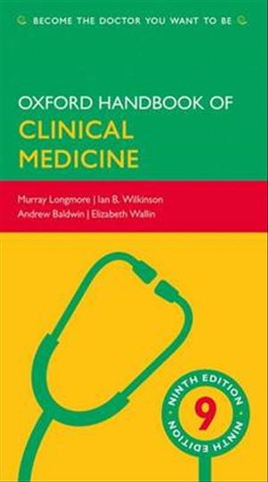 Cover Art for 9780199609628, Oxford Handbook of Clinical Medicine (9th Edition) by Murray Longmore, Ian Wilkinson, Andrew Baldwin, Elizabeth Wallin