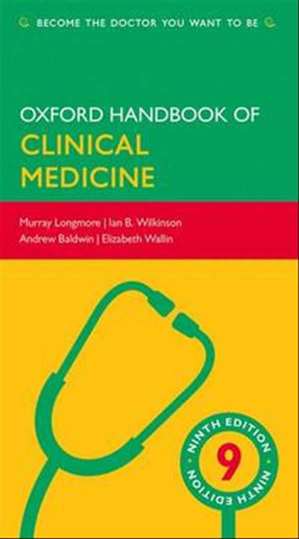 Cover Art for 9780199609628, Oxford Handbook of Clinical Medicine (9th Edition) by Murray Longmore, Ian Wilkinson, Andrew Baldwin, Elizabeth Wallin