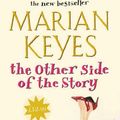 Cover Art for 9780718144678, The Other Side of the Story by Marian Keyes