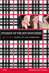 Cover Art for 9781606863299, Invasion of the Boy Snatchers by Lisi Harrison