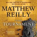 Cover Art for 9781476749549, The Tournament by Matthew Reilly
