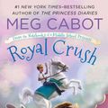 Cover Art for 9781250111524, Royal Crush by Meg Cabot