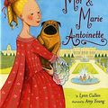 Cover Art for 9781582349589, Moi and Marie Antoinette by Lynn Cullen