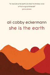 Cover Art for 9781922613202, She is the Earth by Cobby Eckermann, Ali