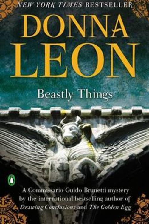 Cover Art for 9780143123248, Beastly Things by Donna Leon