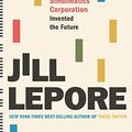 Cover Art for B085T8DHXD, If Then: How the Simulmatics Corporation Invented the Future by Jill Lepore