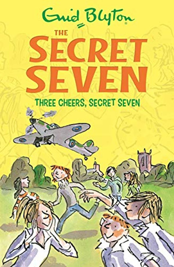 Cover Art for 9781444936643, Secret Seven: Three Cheers, Secret Seven: Book 8 by Enid Blyton