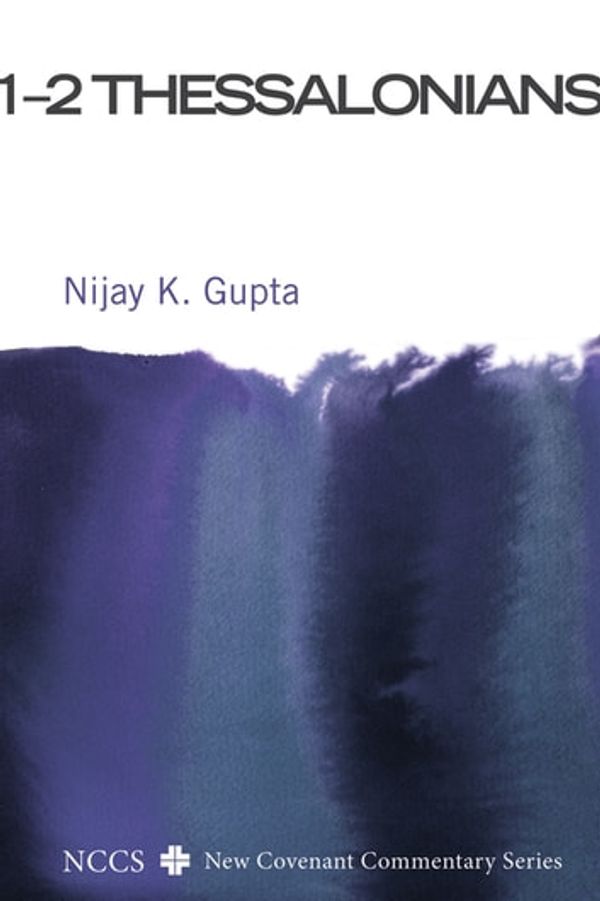 Cover Art for 9781532601019, 1-2 Thessalonians by Nijay K. Gupta