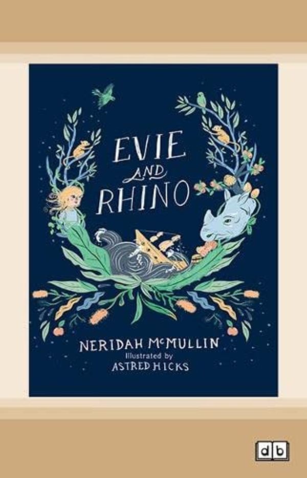 Cover Art for 9781038723369, Evie and Rhino by Neridah McMullin