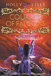 Cover Art for 9781857987959, The Courage of Falcons by Holly Lisle