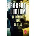 Cover Art for B00OPMJ352, La Mémoire Dans La Peau (Ldp Thrillers) (French Edition) by Robert Ludlum(1983-02-23) by Unknown