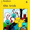 Cover Art for 9780198381440, fuzzbuzz: Level 1 Storybooks: The Trick: A Remedial Reading Scheme: Storybook Level 1 by Colin Harris