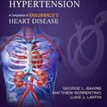 Cover Art for 9780323883696, Hypertension: A Companion to Braunwald's Heart Disease by George L. Bakris, Matthew Sorrentino, Luke J. Laffin