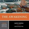 Cover Art for 9780393617313, The AwakeningNorton Critical Editions by Kate Chopin