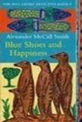 Cover Art for 9780349123042, Blue Shoes and Happiness by Alexander McCall Smith