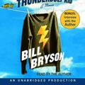 Cover Art for 9780739315231, The Life and Times of the Thunderbolt Kid: A Memoir by Bill Bryson
