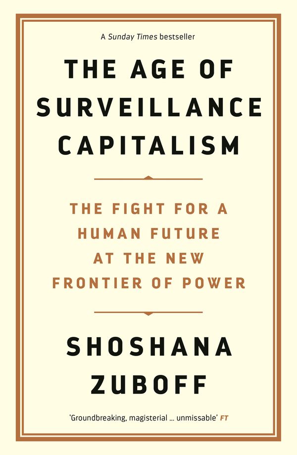 Cover Art for 9781781256855, The Age of Surveillance Capitalism by Shoshana Zuboff