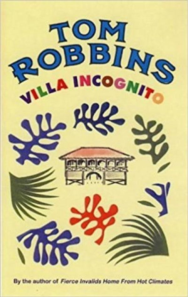 Cover Art for 9781842431023, Villa Incognito by Tom Robbins