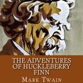 Cover Art for 9781541169463, The Adventures of Huckleberry Finn by Mark Twain