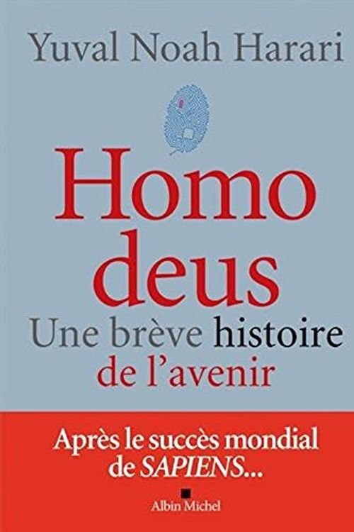 Cover Art for 9781547901036, Homo deus - une breve histoire de l'avenir (French Edition) by Yuval Noah Harari