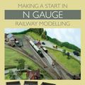 Cover Art for 9781847976505, Making a Start in N Gauge Railway Modelling by Richard Bardsley